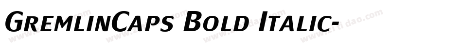 GremlinCaps Bold Italic字体转换